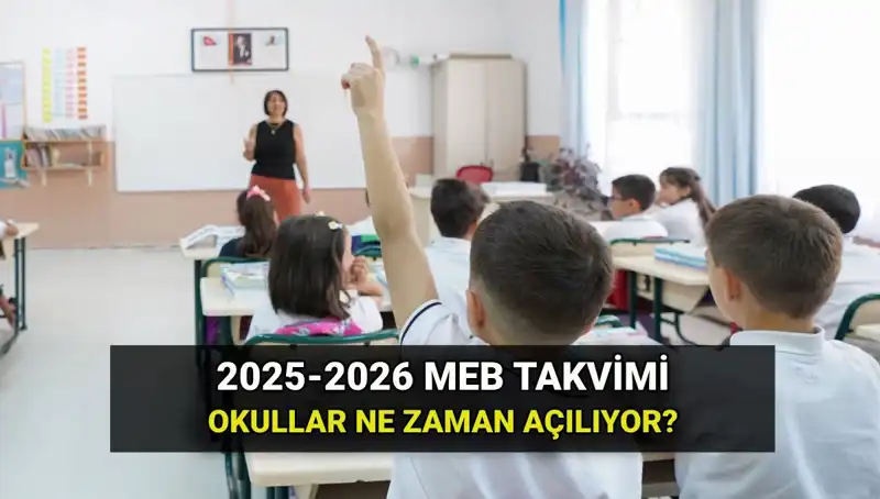 2025-2026 Eğitim Döneminde Okul Başlangıç Tarihleri Açıklandı!