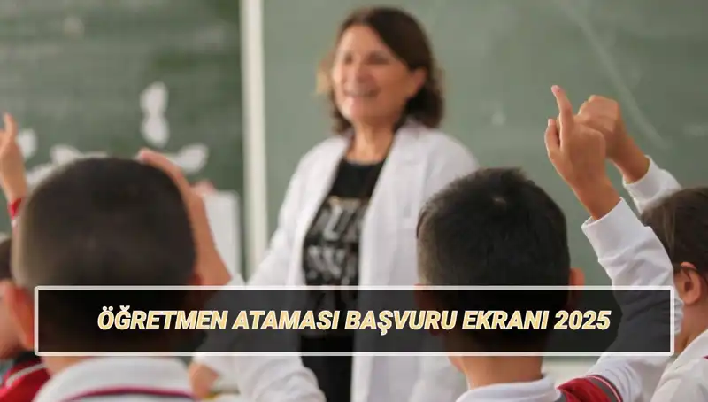 15 Bin Öğretmen Ataması İçin Başvurular Başladı: İşte Detaylar ve Başvuru Linki