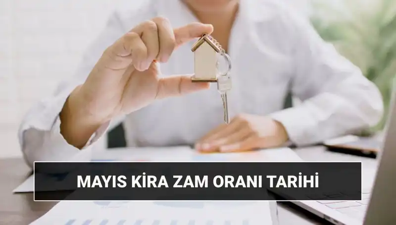 Mayıs 2025 Kira Zam Oranı Açıklanıyor: Kritik Tarih ve Saat